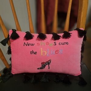 "New Shoes Cure the Blues" - NWT boutique Pillow